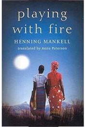 Playing With Fire (Henning Mankell)