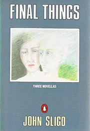 Final Things (John Sligo)