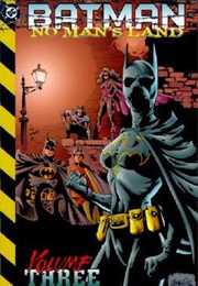 Batman: No Man&#39;s Land, Vol. 3 (Greg Rucka, Kelley Puckett, Larry Hama, Etc.)
