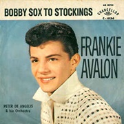 Bobby Sox to Stockings - Frankie Avalon