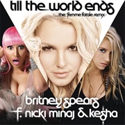 &#39;Til the World Ends Remix- Britney Spears, Ke$Ha &amp; Nicki Minaj