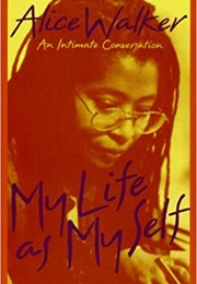 My Life as Myself (Alice Walker)