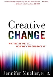 Creative Change (Jennifer Mueller)