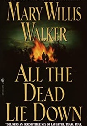 All the Dead Lie Down (Mary Willis Walker)