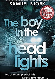 The Boy in the Headlights (Samuel Bjork)