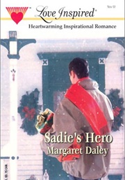 Sadie's Hero (Margaret Daley)