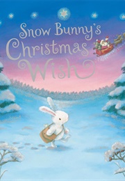 Snow Bunny&#39;s Christmas Wish (Rebecca Harry)
