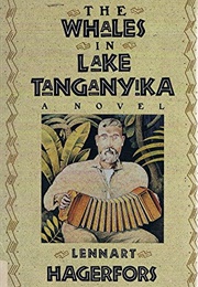 The Whales in Lake Tanganyika (Lennart Hagerfors)