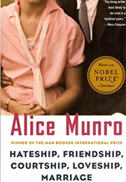 Hateship, Friendship, Courtship, Loveship, Marriage (Alice Munro)