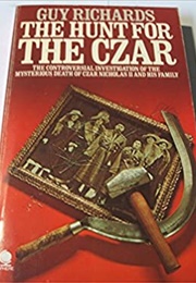 The Hunt for the Czar (Guy Richards)
