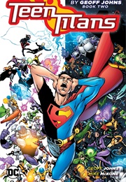 Teen Titans by Geoff Johns Book Two (Geoff Johns)