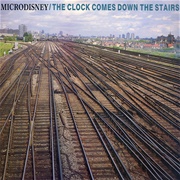 Microdisney-The Clock Comes Down the Stairs