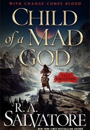 Child of a Mad God (R.A. Salvatore)