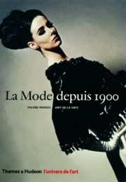La Mode Depuis 1900 (Valérie Mendes & Amy De La Haye)