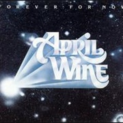 April Wine - Forever for Now