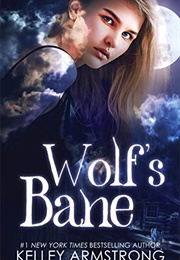 Wolf&#39;s Bane (Kelley Armstrong)