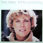 Anne Murray - Let's Keep It That Way