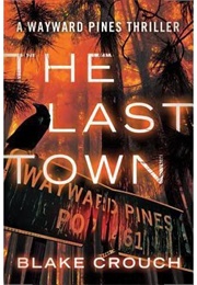 The Last Town (Blake Crouch)