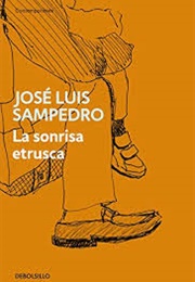 La Sonrisa Etrusca (José Luis Sampedro)
