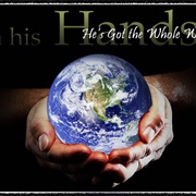 He's Got the Whole World in His Hands