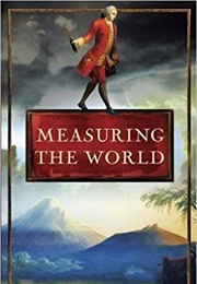 Measuring the World (Daniel Kehlmann)