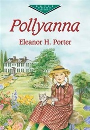 Pollyanna (Eleanor Porter)