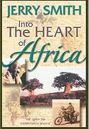 Into the Heart of Africa (Terry Smith)