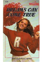 Dreams Can Come True (Jane Claypool Miner)