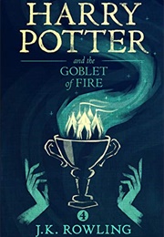 Harry Potter and the Goblet of Fire (J.K. Rowling)