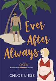 Ever After Always (Chloe Leise)