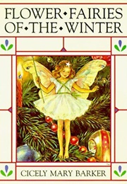 Flower Fairies of the Winter (Cicely Mary Baker)