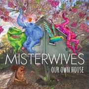 Not Your Way Misterwives