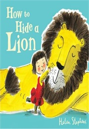How to Hide a Lion (Helen Stephens)