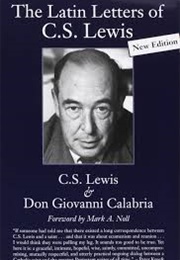 Latin Letters of C. S. Lewis (C. S. Lewis & Don Giovanni Calabria)