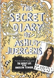 The Secret Diary of Ashley Juergens ("Ashley Juergens")