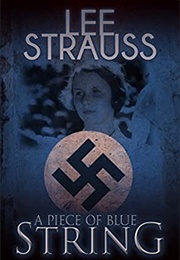A Piece of Blue String (Lee Strauss)