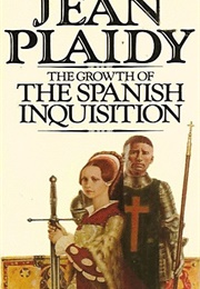 The End of the Spanish Inquisition (Jean Plaidy)
