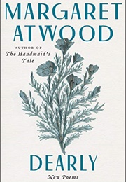 Dearly: New Poems (Margaret Atwood)