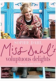 Miss Dahl's Voluptuous Delights (Sophie Dahl)