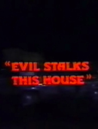 Evil Stalks This House (1981)