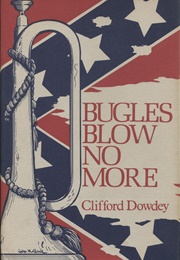 Bugles Blow No More (Clifford Dowdey)