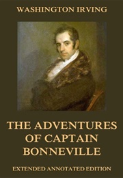 The Adventures of Captain Bonneville (Washington Irving)