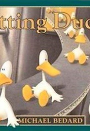 Sitting Ducks (Michael Bedard)