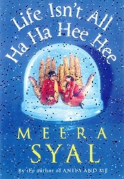 Life Isn't All Ha Ha Hee Hee (Meera Syal)