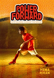 Power Forward: Chasing the Dream (Hena Khan)