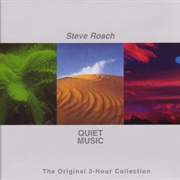 Steve Roach - Quiet Music: The Original 3-Hour Collection