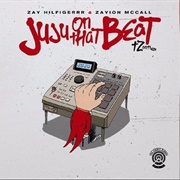 Juju on That Beat (TZ Anthem) - Zay Hilfigerrr &amp; Zayion McCall