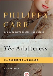 The Adulteress (Philippa Carr)