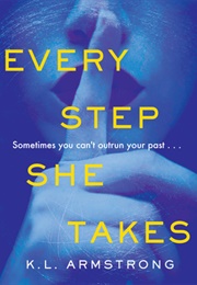 Every Step She Takes (Kelley Armstrong)