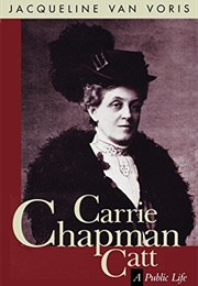 Carrie Chapman Catt (Jaqueline Van Voris)